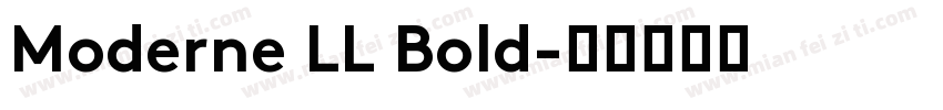Moderne LL Bold字体转换